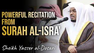 Powerful Recitation from Surah Isra  Old is Gold  Sheikh Yasser al-Dosari  #ياسر_الدوسري