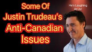 Justin Trudeau has so many issues on the go… And all of them are bad￼