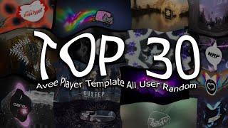 TOP 30 AVEE PLAYER TEMPLATE Random All User