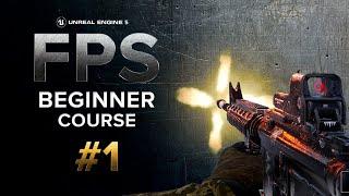 Create A First Person Shooter FPS in Unreal Engine 5 - Beginner Series #1