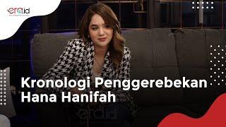 Kronologi Lengkap Penggerebekan Hana Hanifah