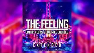 Massano - The Feeling Dimitri Vegas & Like Mike Bootleg Extended