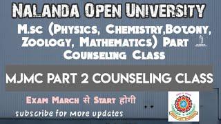 M.sc Part 1 & MJMC Part 2 Counseling Class Programe 2020  NOU Patna