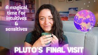 PLUTOS FINAL Visit in CAPRICORN  A time of MAGIC for SENSITIVES