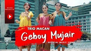 Geboy Mujair - Trio Macan Official Music Video