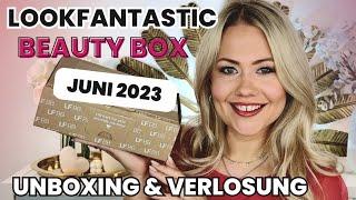 LOOKFANTASTIC Beauty Box Juni 2023  Unboxing & Verlosung