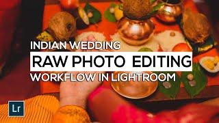 INDIAN WEDDING PHOTO EDITING 2022 Raw Workflow in Adobe Lightroom