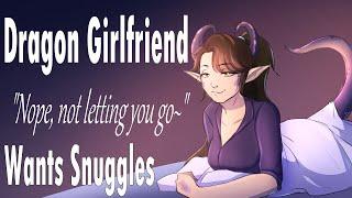 Slightly Possessive Dragon Girlfriend Wants Cuddles Youre my treasure Roleplay Flirty