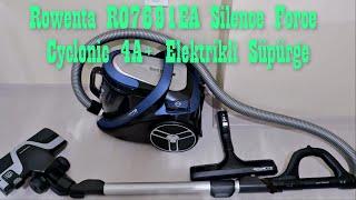 Rowenta RO7691EA Silence Force Cyclonic 4A+ Elektrikli Süpürge İncelemesi