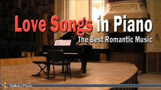 Love Songs in Piano Best Romantic Music