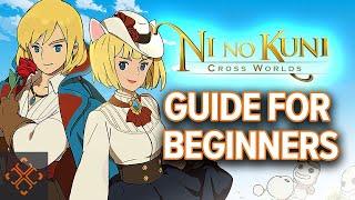 Ni No Kuni Cross Worlds - Beginner Tips