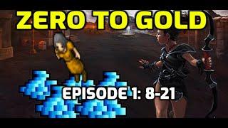 Zero To Gold Episode 1