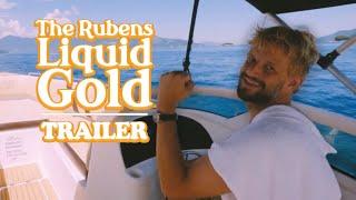 Liquid Gold  Official Trailer  The Rubens