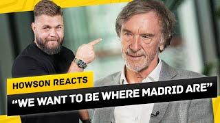 Sir Jim Ratcliffe Interview Solving The Problems Sticking With Ten Hag & More Howson Reacts