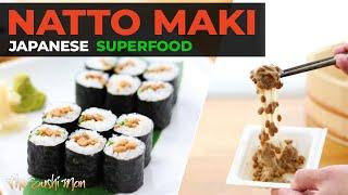 NATTO MAKI Fermented Soybeans Natto Sushi roll with The Sushi Man