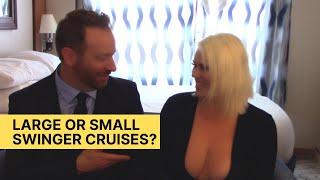 Large or Small Swinger Cruises - Which is better for you?