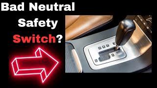 Bad Neutral Safety Switch Symptoms 6 Failure Signs
