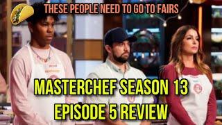 Masterchef Season 13 Episode 5 Review