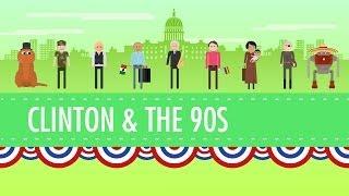 The Clinton Years or the 1990s Crash Course US History #45