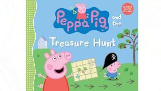 Peppa Pig and the Treasure Hunt - Read Aloud Books for Toddlers Kids and Children