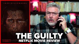 The Guilty 2021 Netflix Movie Review