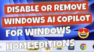 How To Remove Or Disable Windows 11 Home Copilot Application Without Group Policy Editor