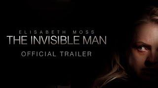 The Invisible Man - Official Trailer HD