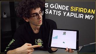 5 Günde Sıfırdan Satış Yapılır Mı? $42 Dolar Sermaye