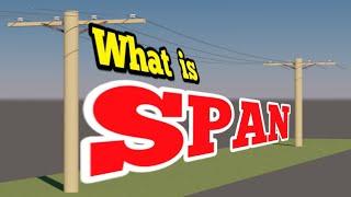 What is SPAN in overhead Transmission  line  What is span in overhead line  What is Span  Span