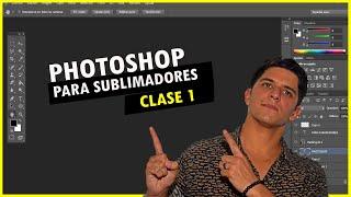 Photoshop para SUBLIMADORES -CLASES GRATIS- 2020  CLASE 1