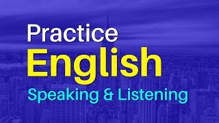 English Conversations  Practice English Speaking and Listening