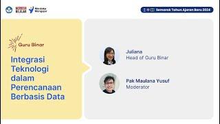 Webinar Semangat Tahun Ajar Baru - Integrasi Teknologi dalam Perencanaan Berbasis Data - Guru Binar