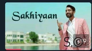 Maninder Butter  SAKHIYAAN Full Song MixSing Babbu  New Panjabi Songs 2019  Sakhiyan