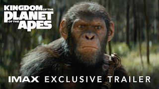 Kingdom of the Planet of the Apes  Exclusive IMAX® Trailer