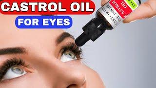 Castor Oil Eye Benefits Dry Eyes Eye Bags Eye Floaters Cataracts