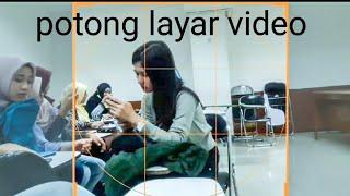 cara memotong layar video