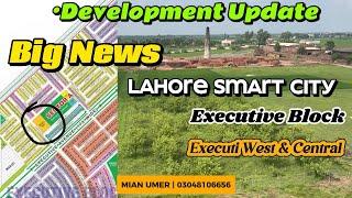 Lahore Smart City Latest Updates  Executive West & Central  Development Start  Big NewsMian Umer