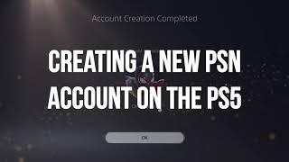 PS5 - Creating and Verifying a New PlayStation Network PSN Account on the PS5