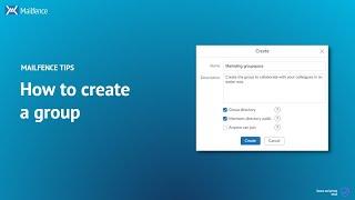 HOW TO create a group - Mailfence TIPS