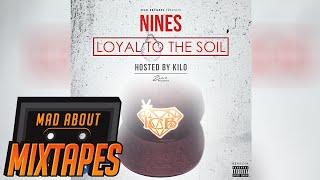 Nines - Cant Get Close Loyal To The Soil  MadAboutMixtapes