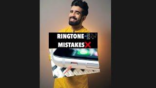 RINGTONE MISTAKES #Shorts