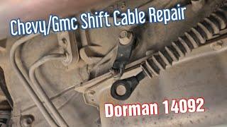 Shift Cable Repair  Chevy Express GMC Tahoe Escalade Silverado Sierra Savanna  Dorman 14092