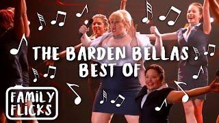 Best Of The Barden Bellas  Pitch Perfect Franchise  Family Flicks