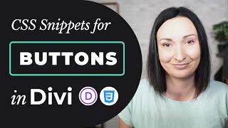 CSS Snippets for Buttons in Divi Easy Tutorial