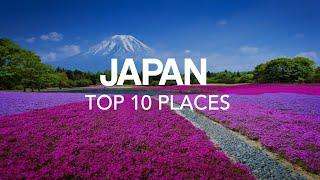 10 Best places to visit in Japan – Travel Video