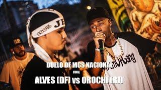 Alves DF vs Orochi RJ - Final Duelo de MCs Nacional 2015 - 221115