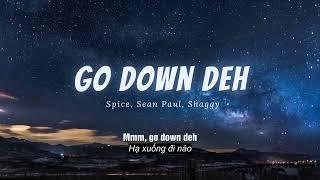 Vietsub  Go Down Deh - Spice Sean Paul Shaggy  Nhạc Hot TikTok  Lyrics Video