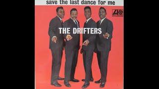 The Drifters...Save The Last Dance For Me...Extended Mix...