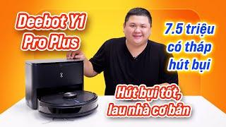 Deebot Y1 Pro Plus giá chỉ 75 triệu mà có tự động dọn bụi