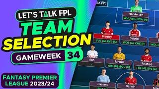 FPL TEAM SELECTION GAMEWEEK 34  FANTASY PREMIER LEAGUE 202324 TIPS